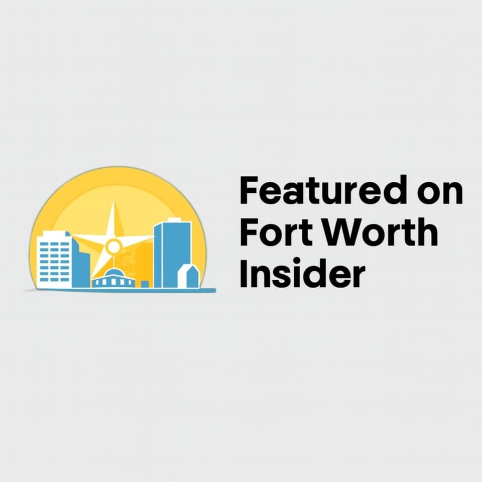 Fort Worth Insider logo with city skyline and text "Featured on Fort Worth Insider".