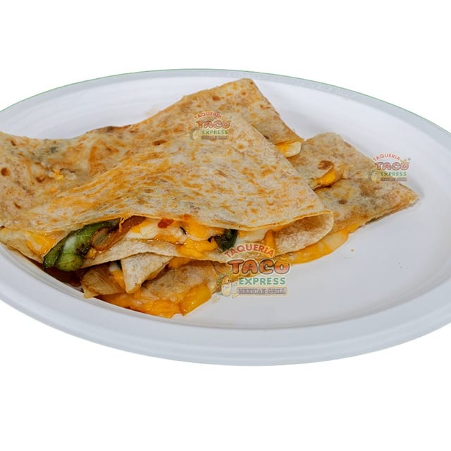 Cheese Quesadilla.